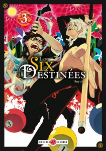 Les six destinées T3 (Sayuki) – Doki Doki – 7,50€