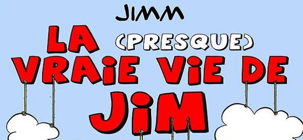 Rencontre avec Jimm, auteur de la (presque) vraie vie de Jim