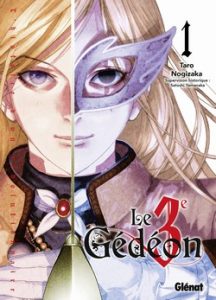 Le Troisième Gédéon T1 (Nogizaka) – Glénat – 7,60€