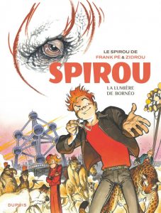 Spirou, la lumière de Bornéo (Zidrou, Pé, Cerise) – Dupuis – 16,50€