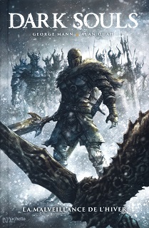 Dark Souls T2 (Mann, Quah) – Hachette Comics – 14,95€