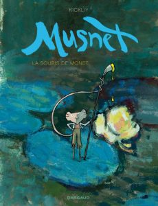 Musnet (Kickliy) – Dargaud – 12,99 €