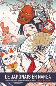 Le japonais en manga (Bernabé) – Glénat – 25,50€