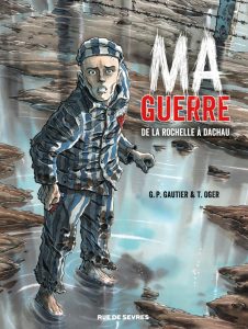 Ma guerre (Gautier, Oger) – Rue de Sèvres – 17€