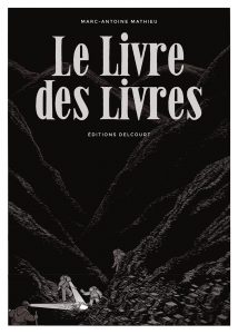 Le Livre des livres (Mathieu) – Delcourt – 27,95€