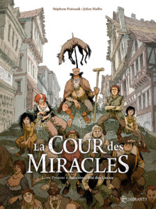 La Cour des miracles T1 (Piatzszek, Maffre, Durandelle) – Delcourt – 15,50€