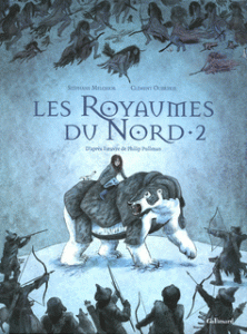 Les Royaumes du Nord T2 (Pullman, Melchior, Oubrerie) – Gallimard – 17,80€