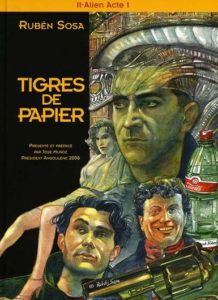 Tigres de Papier T1 (Rubén Sosa) – Tartamudo – 12€