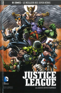 DC Comics – Le meilleur des Super-héros T69 – Justice League – la ligue de justice d’Amérique (Johns, Kindt, Finch, Booth) – Eaglemoss – 13,99€