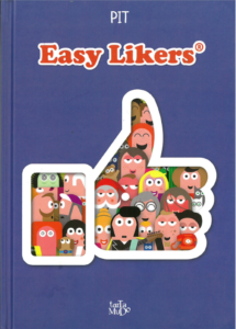 Easy Likers (PIT) – Tartamudo – 12 €