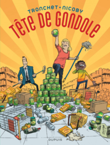 Tête de gondole (Tronchet, Nicoby) – Dupuis – 22€