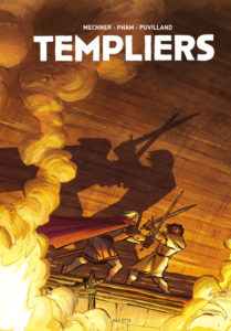 Templiers, l’intégrale (Mechner, Pham, Pullivand) – Akileos – 39€