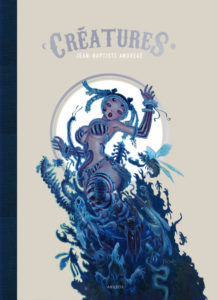 Créatures (Andreae) – Akileos – 35€