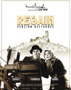 Les Événements Marcel Pagnol 2019, Mercredi 10 avril, Cinéma « Le Pagnol » à Aubagne, Regain d’après Jean Giono