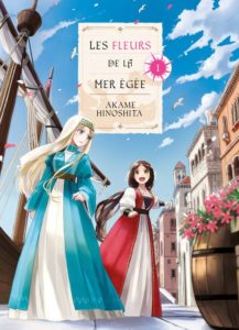 Les fleurs de la mer Egée, Aege-kai wo Wataru Hana-tachi (Hinoshita) – Komikku Éditions – 8,50€