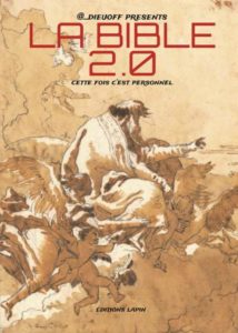 La Bible 2.0 (D.ieu Officiel) – Editions Lapin – 13€