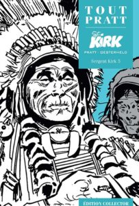 Sergent KIRK 5 (Oesterheld, Pratt) – Editions Altaya – 12,99€