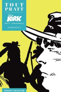 Sergent KIRK 9 (Oesterheld, Pratt) – Editions Altaya – 12,99€