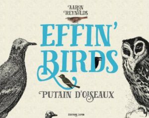 Effin’ Birds (Reynolds) – Editions Lapin – 16€