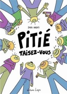 Pitié Taisez Vous (Nabati) – Les Editions Lapin – 15€