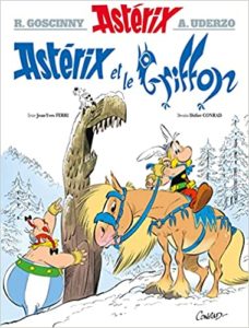 Astérix T39 – Astérix et le Griffon (Ferri, Conrad, Mébarki, d’après Goscinny et Uderzo) – Les éditions Albert René – 9,99€