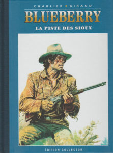 Blueberry, La piste des Sioux (Charlier, Giraud) – Editions Altaya – 12,99€