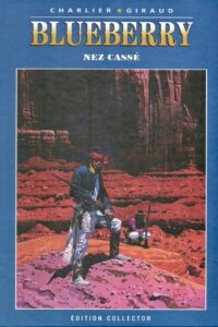 Blueberry, Nez Cassé (Charlier, Giraud) – Editions Altaya – 12,99€