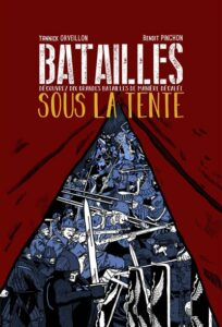 Batailles sous la tente (Pinchon, Orveillon) – Éditions Pierre De Taillac – 14,90€
