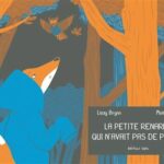 La petite renarde qui n’avait pas de plumes (Brynn, Nahon) – Editions Lapin – 12€