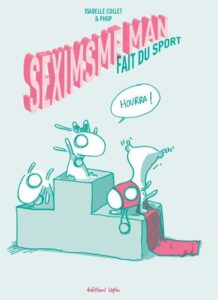 Seximsme Man fait du sport (Collet, Phiip) – Éditions lapin – 9€