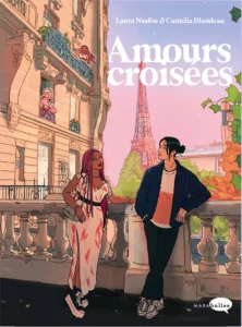 Amours croisées (Nsafou, Blandeau) – Marabulles – 19,95€