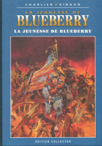 Blueberry, La jeunesse de Blueberry (Charlier, Giraud) – Editions Altaya – 12,99€