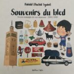 Souvenirs du Bled, Douce nostalgie de nos vacances – 1990/1999 (Rakidd) – Editions Lapin – 17€