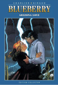 Blueberry, Arizona Love (Charlier, Giraud) – Editions Altaya – 12,99€