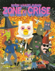 Zone de Crise (Hanselmann) – Dupuis / Le Seuil – 25€