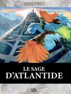 Le Sage d’Atlantide (Pompetti) – Editions Tartamudo – 29€
