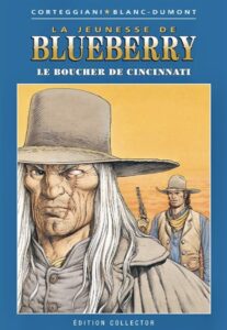 Blueberry, Le boucher de Cincinnati (Corteggiani, Blanc-Dumont) – Editions Altaya – 13,99€