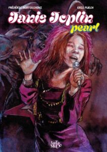 Janis Joplin, pearl(Puech, Bertocchini) – Editions Tartamudo – 16€