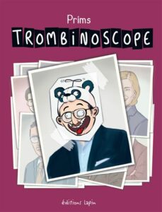Trombinoscope (Prims) – Editions Lapin – 15,00 €
