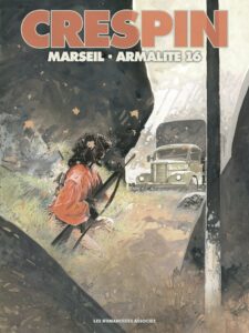 Marseil * Armalite 16 (Crespin) – Les Humanoïdes Associés – 39,95€