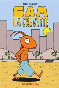 Sam la crevette(Vilaceque) – Editions Lapin – 16€