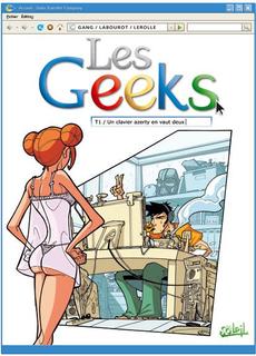 Les Geeks T1 (Gang, Labourot, Lerolle) – Soleil – 9,95€