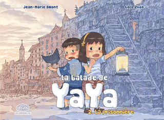 La Balade de Yaya T2 (Omont, Zhao) – Editions Fei – 8,50€