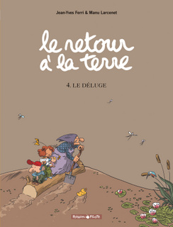 Le Retour à la terre T4 (Ferri, Larcenet, Findakly) – Dargaud – 10,40€