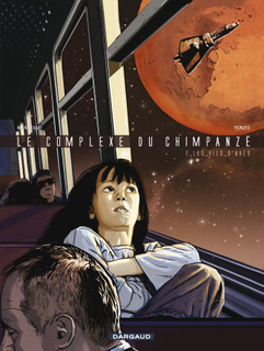 Le Complexe du chimpanzé T2 (Marazano, Ponzio) – Dargaud – 13,50€