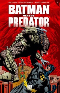 Batman versus Predator T3 (Dixon, Damaggio, Garrahy & Loughridge) – Soleil – 16,50€