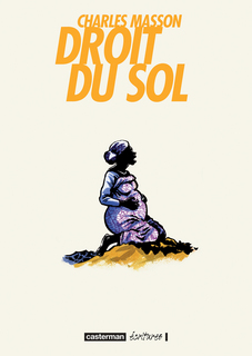 Droit du sol (Masson) – Casterman – 24€