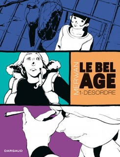 Le Bel Âge T1 (Merwan, Trystram) – Dargaud – 14,99 €