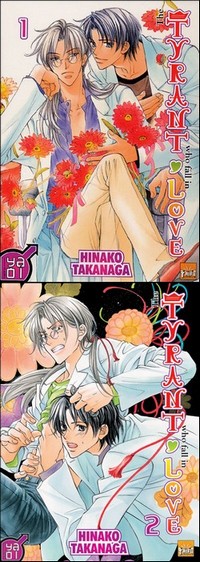 The Tyrant who fall in love T1 & T2 (Takanaga) – Taïfu Comics – 8,95€