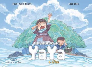 La Balade de Yaya T4 (Omont, Zhao) – Editions Fei – 8,50€